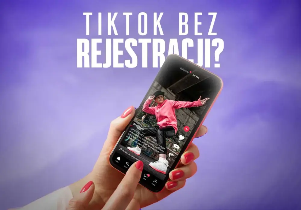 TikTok bez rejestracji - jak oglądać filmy bez konta?