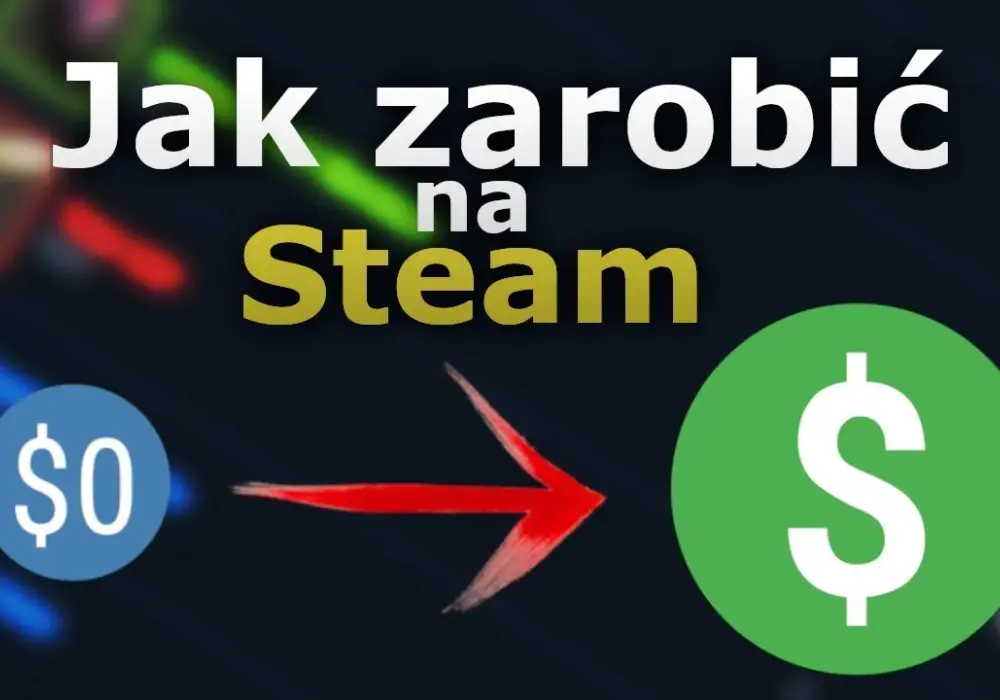 Jak zarabiać na Steam: skuteczne metody na zwiększenie zysków