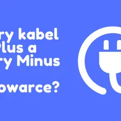 Który kabel to plus? Odkryj, jak uniknąć błędów w podłączeniu