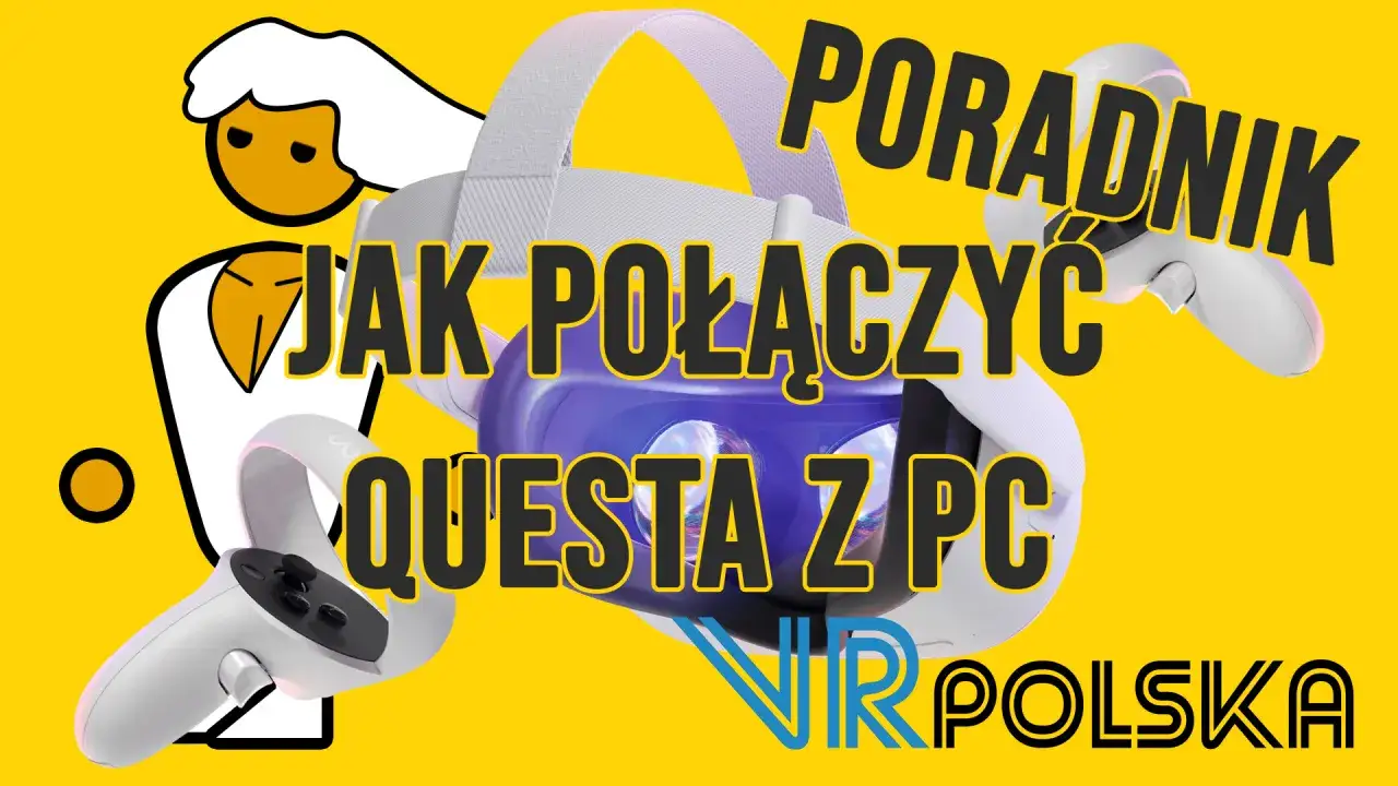 Zdjęcie Jak podłączyć okulary VR do komputera - uniknij problemów z instalacją