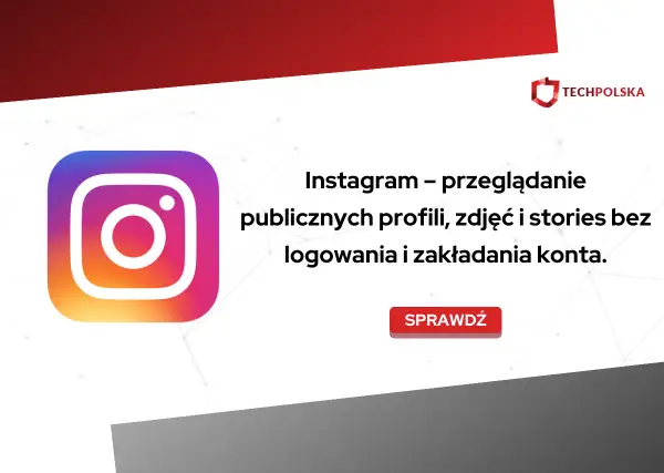 Instagram bez logowania - Co naprawdę zobaczysz?